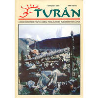 Magyar Őstörténeti Kiadó Turán - A magyar erdetkutatással foglalkozó tudományok lapja 1998 március - Lovass Ferenc (szerk.)