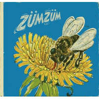 Móra Ferenc Ifjúsági Könyvk. Zümzüm ( A mézelő méhek élete) - Traudel Hoffmann