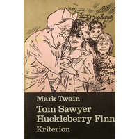 Kriterion Kiadó Tom Sawyer kalandjai-Huckleberry Finn kalandjai - Mark Twain
