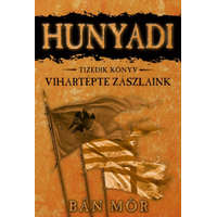 Gold Book Hunyadi 10. - Vihartépte zászlaink - Bán Mór