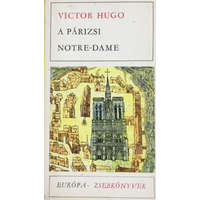 Európa Könyvkiadó A párizsi Notre-Dame I. - Victor Hugo