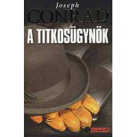 Könyvmolyképző Kiadó Kft. A titkosügynök - Joseph Conrad