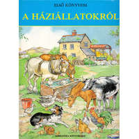 Alexandra Kiadó Első képeskönyvem a háziállatokról - Rene Cloke