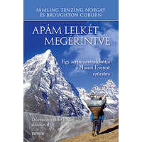 Trivium Kiadó Apám lelkét megérintve - Egy serpa zarándokútja a Mount Everest csúcsára - Jamling Tenzing Norgay; Broughton Coburn