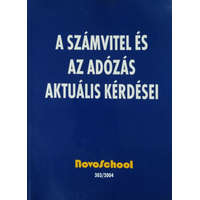 NOVOSCHOOL KFT A számvitel és az adózás aktuális kérdései (2004) - Ujvári Géza (szerk.)