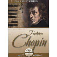 Kossuth Kiadó Frédéric Chopin - Világhíres Zeneszerzők 2. -
