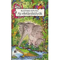 Móra Ferenc Ifjúsági Könyvk. Az elefántkölyök - Rudyard Kipling