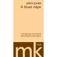 Európa Könyvkiadó A blues népe - LeRoi Jones