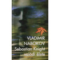 Európa Könyvkiadó Sebastian Knight valódi élete - Vladimir Nabokov