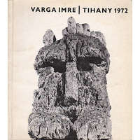 VESZPRÉM M. MÚZEUMOK IGAZG. Varga Imre kiállítása - Tihanyi Múzeum 1972 -