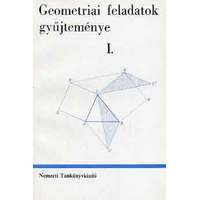 Nemzeti Tankönyvkiadó Geometriai feladatok gyűjteménye I. - Horvay K.-Reiman I.