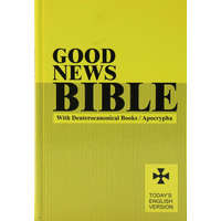 The Bible Societies Good News Bible. Today&#039;s English Version -