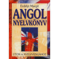 Anno Kiadó Angol nyelvkönyv (úton a nyelvvizsgához) - Erdélyi Margit