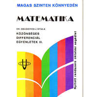 Budapest Matematika - Közönséges differenciál egyenletek II - Dr. Obádovics J. Gyula
