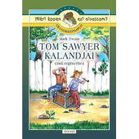 Totem Plusz Könyvkiadó Tom Sawyer kalandjai - Olvasmánynapló - Szabó Anna Kornélia; Mark Twain