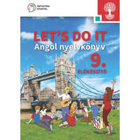 ... LET&#039;S DO IT Angol nyelvkönyv a szakiskolák 9. előkészítő évfolyama számára - Hajas Attila