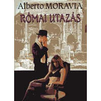 Fortuna Római utazás - Alberto Moravia
