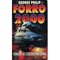 2010 Alapítvány Forró 2000 (Időhajók az ezredvég partjainál) - George Philip