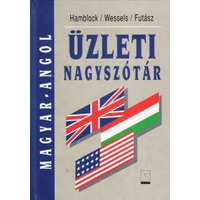 Tudex Kiadó Angol-magyar;Magyar-angol üzleti nagyszótár I-II. - Hamblock-Wessels-Futász