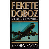 K.U.K. Kiadó Fekete doboz (A repülés kulisszatitkai) - Stephen Barlay