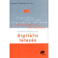Typotex Kiadó Digitális létezés - Nicholas Negroponte