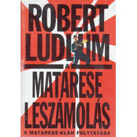 I.P.C. Könyvek Kft. A Matarese leszámolás - Robert Ludlum