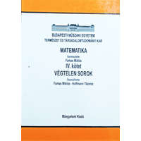 Műszaki Könyvkiadó Matematika IV. kötet - Végtelen sorok - Farkas Miklós