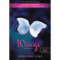 Könyvmolyképző Kiadó Kft. Wings - Szárnyak - Aprilynne Pike