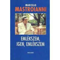 Tertia Emlékszem, igen, emlékszem - Marcello Mastroianni