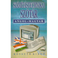 Kossuth Kiadó Számítástechnikai szótár Angol-Magyar - Kossuth Kiadó