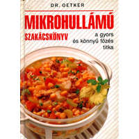 Grafo Kiadó Mikrohullámú szakácskönyv - a gyors és könnyű főzés titka - Dr. Oetker