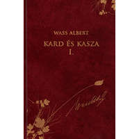 Duna International Kft. Kard és kasza I. rész - Wass Albert