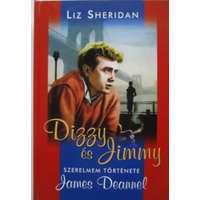 Szukits Könyvkiadó Dizzy és Jimmy - Szerelmem története James Deannel - Liz Sherydan
