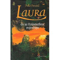 Mérték Kiadó Laura és az Ezüstszfinx rejtvénye - Peter Freund