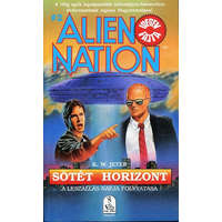 Esély Kiadó Kft. Sötét horizont (Alien Nation) - K.W. Jeter
