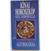 Édesvíz Kiadó Kínai horoszkóp 1993-a kakas éve - Neil Sommerville