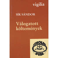 Vigilia Kiadó Válogatott költemények (Vigilia) - Sík Sándor