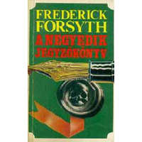 I.P.C. Könyvek Kft. A negyedik jegyzőkönyv - Frederick Forsyth