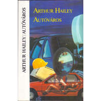 Magvető Könyvkiadó Autóváros - Arthur Hailey