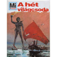 Tessloff és Babilon Kiadó A hét világcsoda - Mi micsoda 31. - Hans Reichardt