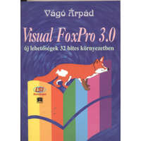 LSI Oktatóközpont Visual Foxpro 3.0 - Új lehetőségek 32 bites környzetben - Vágó Árpád