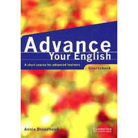 Cambridge University Press Advance Your English (Coursebook) - Annie Broadhead