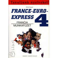 Nemzeti Tankönyvkiadó France-Euro-Express 4. (Francia munkafüzet) - Szabó Anita; Michael Soignet