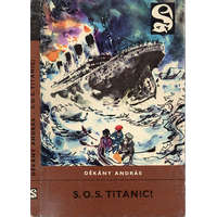 Móra Könyvkiadó S.O.S. Titanic! - Dékány András