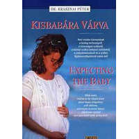 Golden Book Kiadó Kisbabára várva-Expecting the baby - Dr. Krasznai Péter
