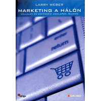HVG Könyvek kiadó Marketing a hálón - Vállalati és közösségi honlapok, blogok - Larry Weber