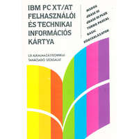 LSI Alkalmazástechnikai T.Sz. IBM PC XT/AT felhasználói és technikai információs kártya - Erdős - Horváth - Pajor - Rusznák - Schilling