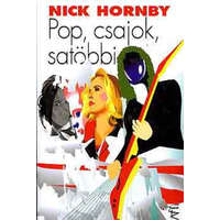 Európa Könyvkiadó Pop, csajok, satöbbi - Nick Hornby