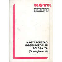 Kotk Kft. Magyarország idegenforgalmi földrajza (Országismeret) - Dr. Gucziné Dr. Huszti Györgyi
