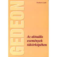 Éjféli Kiáltás kiadó Gedeon: Az aktuális események tükörképében - Norbert Lieth